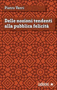 Produktbild: Delle nozioni tendenti alla pubblica felicit&agrave;