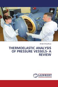 Produktbild: Thermoelastic Analysis Of Pressure Vessels- a Review