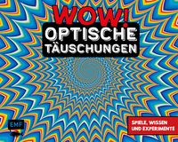 Produktbild: WOW! - Optische T&auml;uschungen