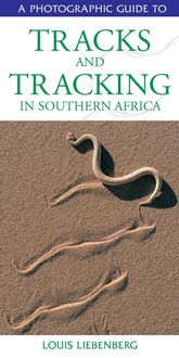Produktbild: Photographic Guide to Tracks & Tracking in Southern Africa