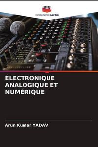 Produktbild: &Eacute;lectronique Analogique Et Num&eacute;rique