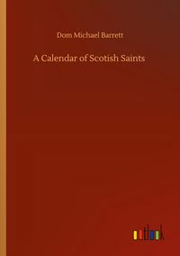 Produktbild: A Calendar of Scotish Saints