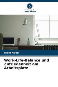 Produktbild: Work-Life-Balance und Zufriedenheit am Arbeitsplatz
