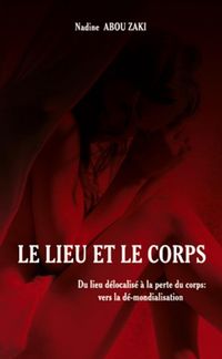 Produktbild: Le lieu et le corps - du lieu delocalise a la perte du corps