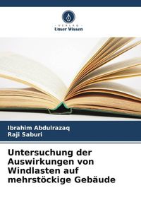 Produktbild: Untersuchung der Auswirkungen von Windlasten auf mehrst&ouml;ckige Geb&auml;ude