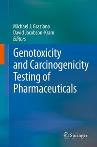 Produktbild: Genotoxicity and Carcinogenicity Testing of Pharmaceuticals