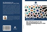 Produktbild: Die Wiedergeburt der Minderheitenpresse in der T&uuml;rkei