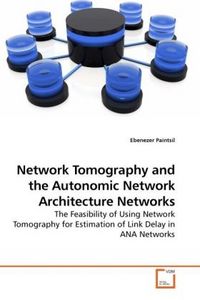Produktbild: Paintsil, E: Network Tomography and the Autonomic Network Ar