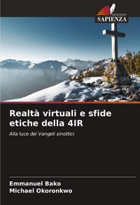 Produktbild: Realt&agrave; virtuali e sfide etiche della 4IR