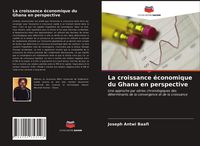 Produktbild: La croissance &eacute;conomique du Ghana en perspective