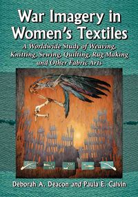 Produktbild: Deacon, D: War Imagery in Women's Textiles