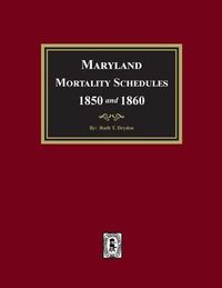 Produktbild: Maryland Mortality Schedules 1850 and 1860