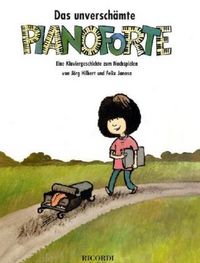 Produktbild: Das unversch&auml;mte Pianoforte
