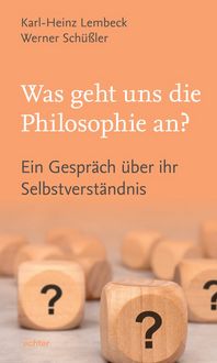 Produktbild: Was geht uns die Philosophie an?