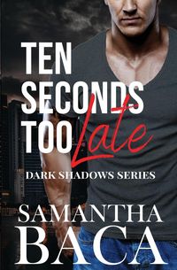 Produktbild: Ten Seconds Too Late
