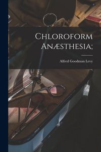 Produktbild: Chloroform An&aelig;sthesia;