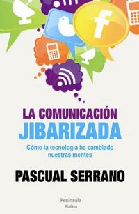 Produktbild: La comunicaci&oacute;n jibarizada