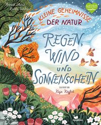 Bild vom Artikel Kleine Geheimnisse der Natur - Regen, Wind und Sonnenschein vom Autor Stütze & Vorbach