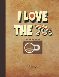 Produktbild: I Love The 70s Diary
