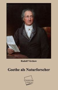 Produktbild: Virchow, R: Goethe als Naturforscher