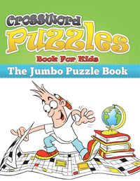 Produktbild: Crossword Puzzle Book for Kids (the Jumbo Puzzle Book)