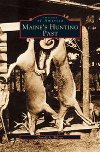 Produktbild: Maine's Hunting Past