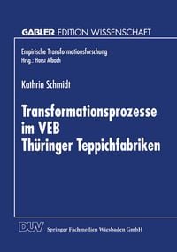 Produktbild: Transformationsprozesse im VEB Th&uuml;ringer Teppichfabriken