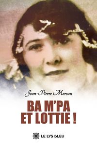 Produktbild: Ba M'Pa et Lottie !