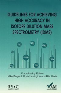 Produktbild: Guidelines for Achieving High Accuracy in Isotope Dilution Mass Spectrometry (IDMS)