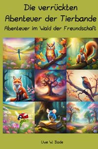 Produktbild: Die verr&uuml;ckten Abenteuer der Tierbande