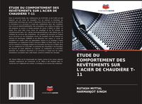 Produktbild: &Eacute;tude Du Comportement des Rev&ecirc;tements Sur L'acier De Chaudi&egrave;re T-11