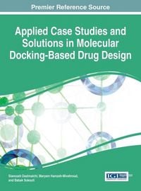 Produktbild: Applied Case Studies and Solutions in Molecular Docking-Based Drug Design