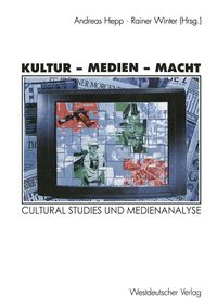 Bild vom Artikel Kultur - Medien - Macht vom Autor Andreas Hepp