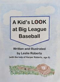 Produktbild: A Kid's Look at Big League Baseball