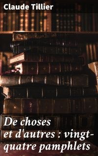 Produktbild: De choses et d'autres : vingt-quatre pamphlets