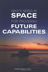 Produktbild: Navy's Needs in Space for Providing Future Capabilities