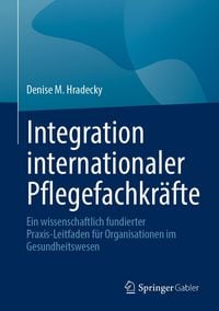 Produktbild: Integration internationaler Pflegefachkr&auml;fte
