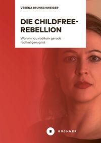 Produktbild: Die Childfree-Rebellion