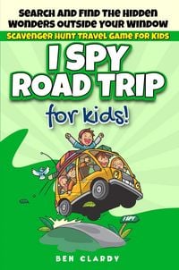 Produktbild: I SPY ROAD TRIP: Scavenger Hunt Travel Game For Kids: Search And Find The Hidden Wonders Outside Your Window