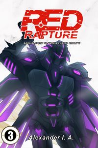 Produktbild: Red Rapture: Born Blessed To Walk A Cursed Reality! #3 (Red Rapture Issues Series, #3)