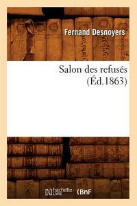 Produktbild: Salon des refus&eacute;s (&Eacute;d.1863)