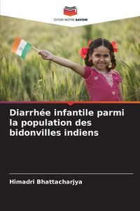Produktbild: Diarrh&eacute;e infantile parmi la population des bidonvilles indiens