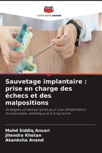 Produktbild: Sauvetage implantaire : prise en charge des &eacute;checs et des malpositions