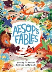 Produktbild: Aesop's Fables, Retold by Elli Woollard