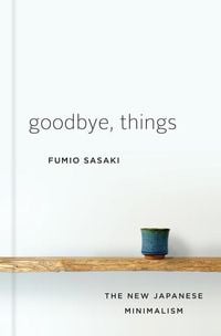 Bild vom Artikel Goodbye, Things vom Autor Fumio Sasaki