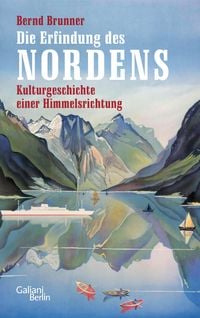 Produktbild: Die Erfindung des Nordens