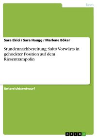 Produktbild: Stundennachbereitung: Salto Vorw&auml;rts in gehockter Position auf dem Riesentrampolin