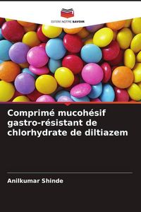 Produktbild: Comprim&eacute; mucoh&eacute;sif gastro-r&eacute;sistant de chlorhydrate de diltiazem