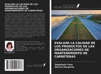 Produktbild: Evaluar La Calidad De Los Productos De Las Organizaciones De Mantenimiento De Carreteras