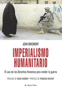 Produktbild: Imperialismo humanitario : el uso de los derechos humanos para vender la guerra